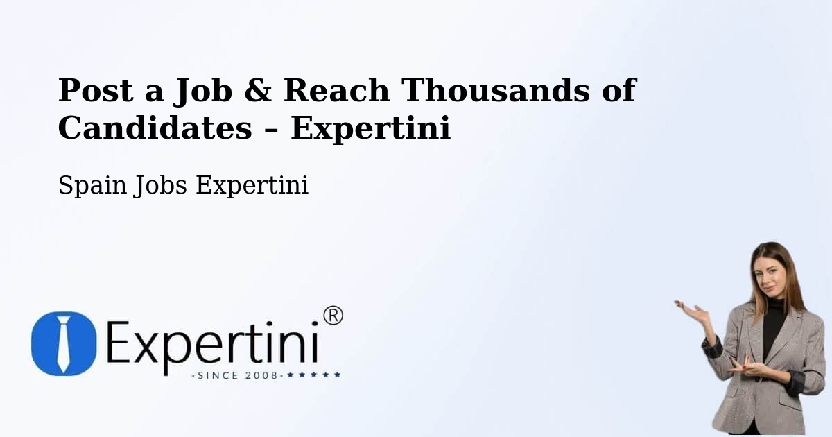 Post a Job in Vimianzo – Hire the Right Talent - Vimianzo, Spain Jobs Expertini