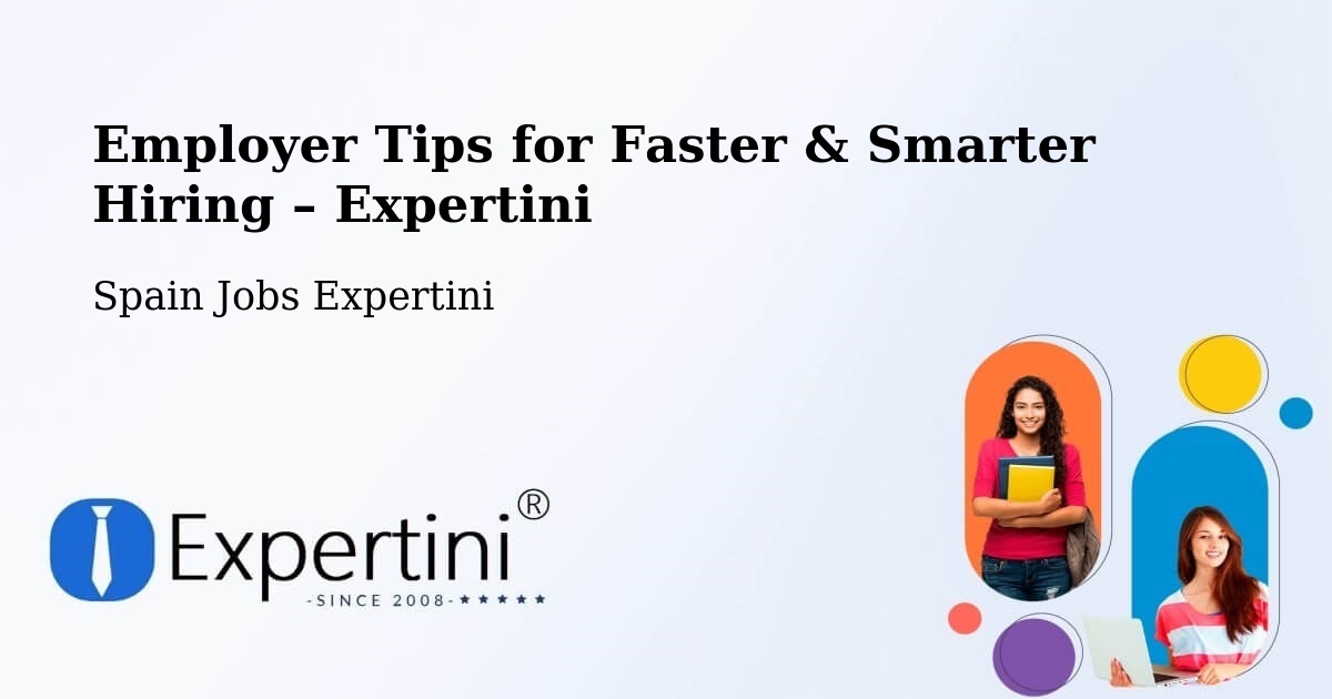 Employer Tips for Hiring & Recruitment – Vimianzo - Vimianzo, Spain Jobs Expertini
