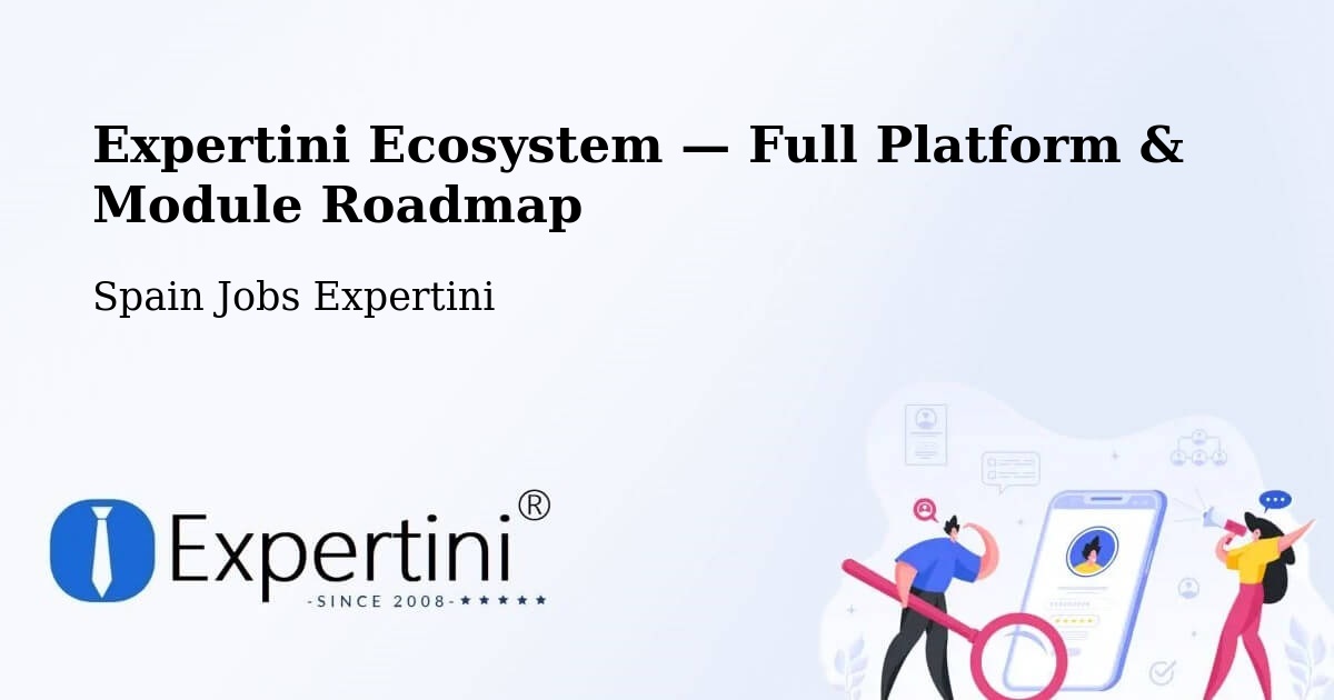 Expertini Ecosystem — Full Platform & Module Roadmap – Vimianzo