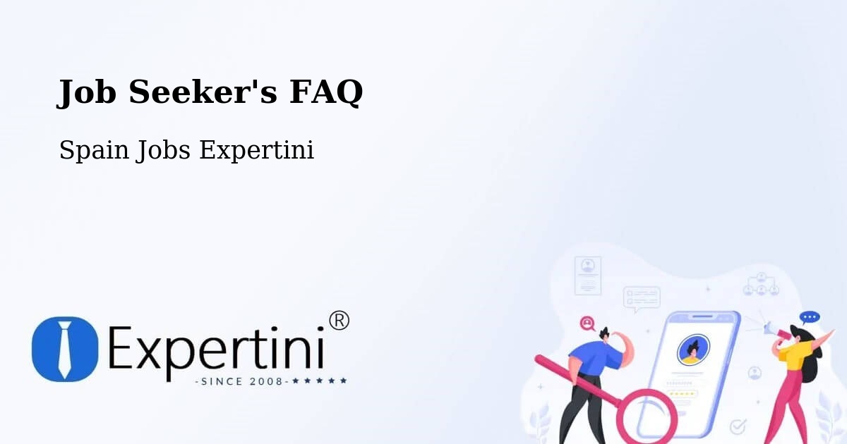 Job Seeker FAQ – Vimianzo - Spain Jobs Expertini